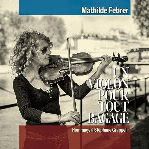 Mathilde Febrere Violin, That?fs Me Tribute to St?phane Grappelli (ALBUM) Japan