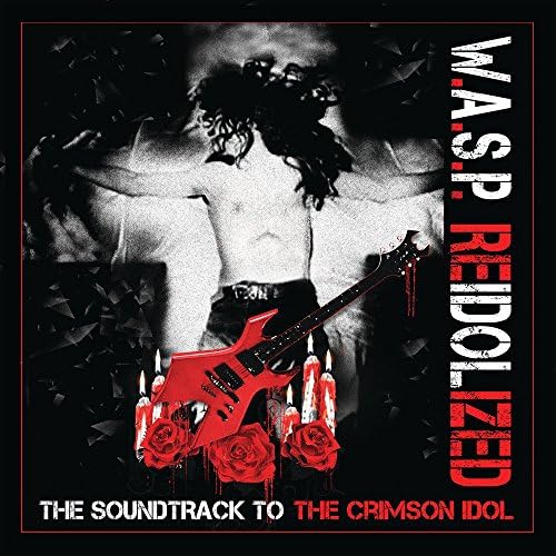 W.A.S.P. Rear-Iridized The Soundtrack To The Crimson Idol Limited Edition 2CD+D