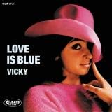 Vicky Love Is Blue L'amour est bleu Japan Music CD Bonus track