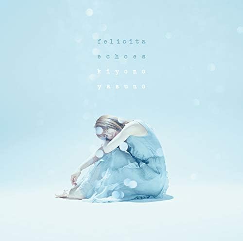 Kiyono Yasuno Felicita/echoes (KIYONO version) ARIA CREPUSCOLO Japan Music CD