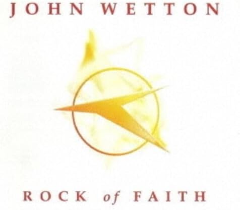 John Wetton Rock of Faith Japan Music CD
