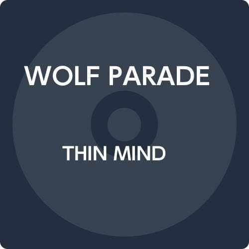 Wolf Parade THIN MIND Japan Music CD
