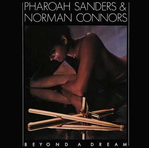 Pharaoh Sanders & Norman Connors Beyond a Dream Japan Music CD