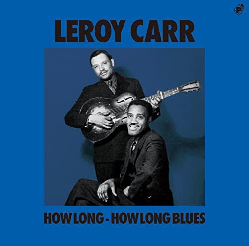 Leroy Carr How Long How Long Blues Japan Music CD