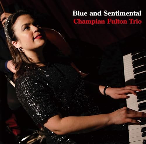 Champian Fulton Trio Blue & Sentimental Japan Music CD