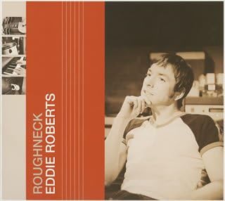 Roberts Bros.,Eddie  rough neck Japan Music CD