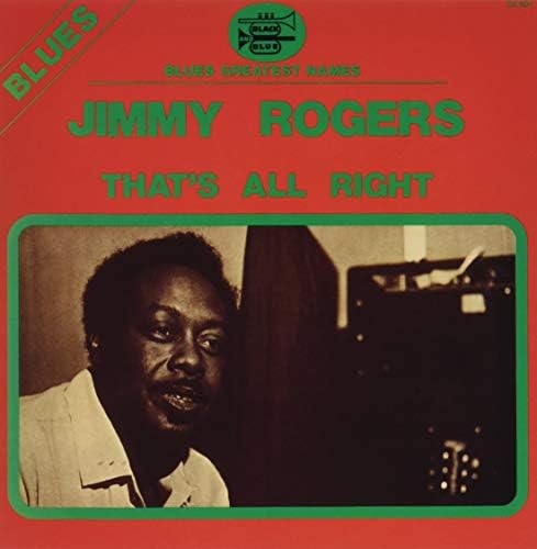 Jimmy Rogers That's All Right Japan Music CD
