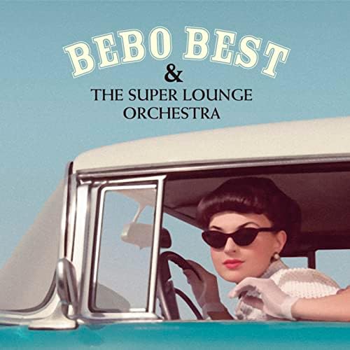 Bebo Best & The Super Lounge O BEBO BEST & THE LOUNGE ORCHESTRA (2CD) Japan Music CD