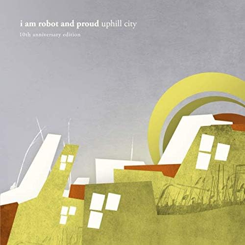 I Am Robot and Proud uphill city 10th anniversary edition (eocd-108/9) Japan CD