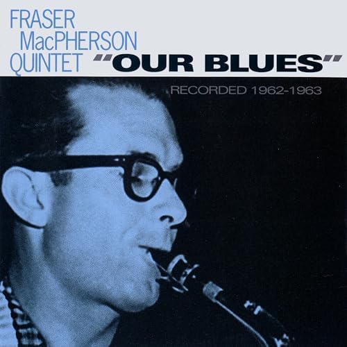 Fraser MacPherson Quintet Our Blues Japan Music CD