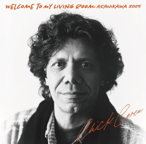 Chick Corea Welcome to My Living Room Asahikawa 2005 (SHM-CD) Japan Music CD