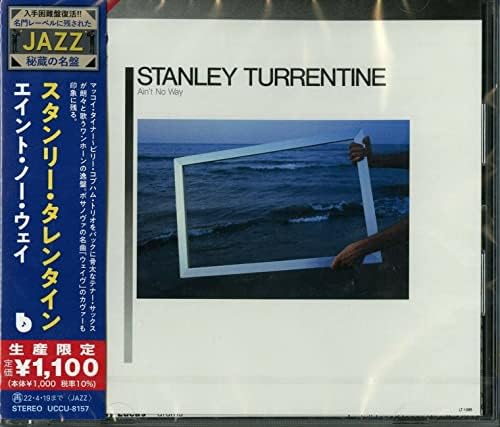 Stanley Turrentine Ain't No Way (Limited Edition) Japan Music CD