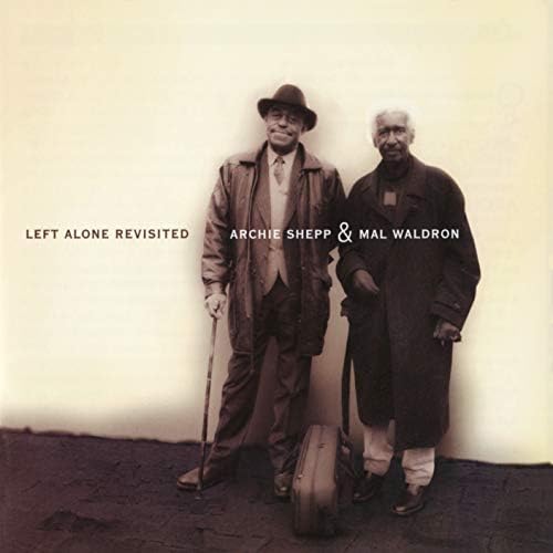 Archie Shepp, Mal Wa Left Alone Revisited Japan Music CD