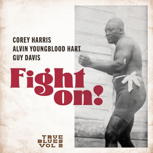 Corey Harris, Alvin  Fight On!: True Blues Vol. 2 Japan Music CD
