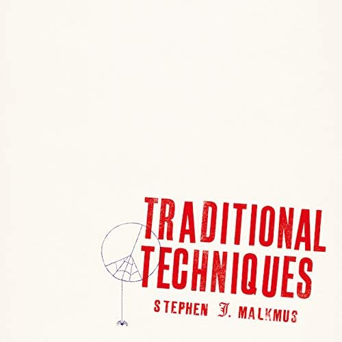 Stephen Malkmus Traditional Techniques [commentary and lyrics translation / 1 bo