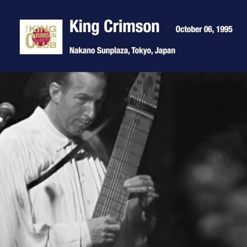 King Crimson October 6, 1995 Nakano Sunplaza, Tokyo, Japan (SHM-CD) Japan CD