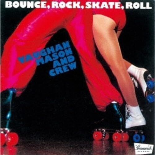 Vaughan Mason & Crew Bounce, Rock, Skate, Roll +4 Japan Music CD