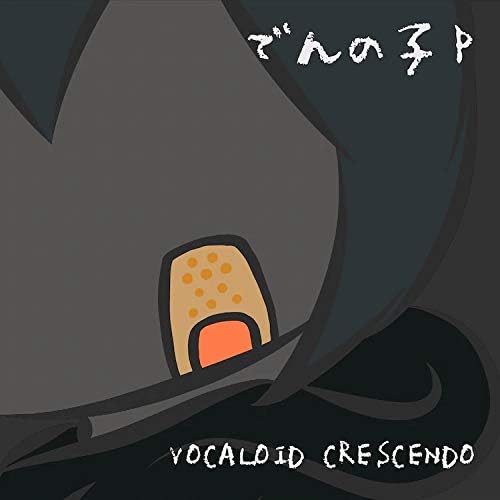 Dennoko P VOCALOID CRESCENDO [VBR-054] Japan Music CD