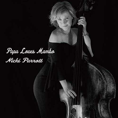 Nicki Parrott Papa Loves Mambo Japan Music CD