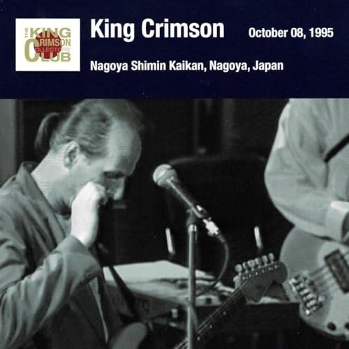 King Crimson Japan Tour Supplementary Series in SHM-CD 1995 Edition 8 [Nagoya]