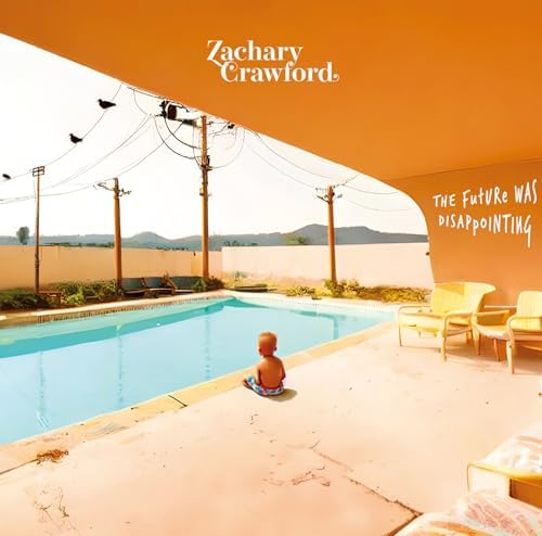 Zachary Crawford The Future Was Disapointing Japan Music CD