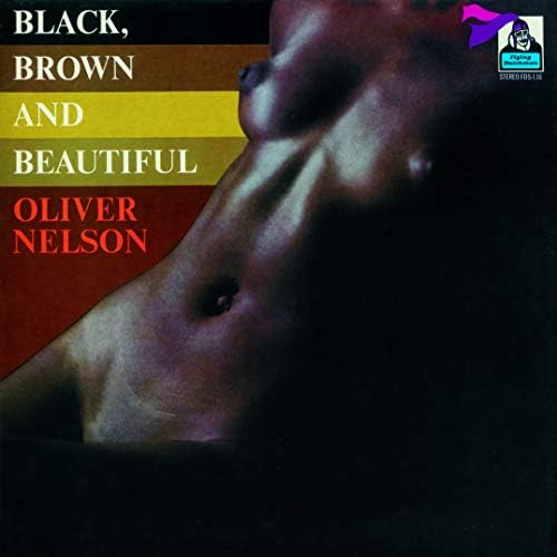 Oliver Nelson Black Brown & Beautiful [JAZZ Revolution Special Edition] Japan Mu