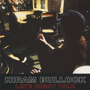 Hiram Bullock Late Night Talk Japan Music CD
