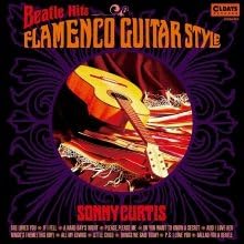 Sonny Curtis Beatle Hits ~ Flamenco Guitar Style Japan Music CD
