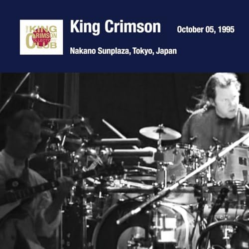 King Crimson October 5, 1995 Nakano Sunplaza, Tokyo, Japan (SHM-CD) Japan