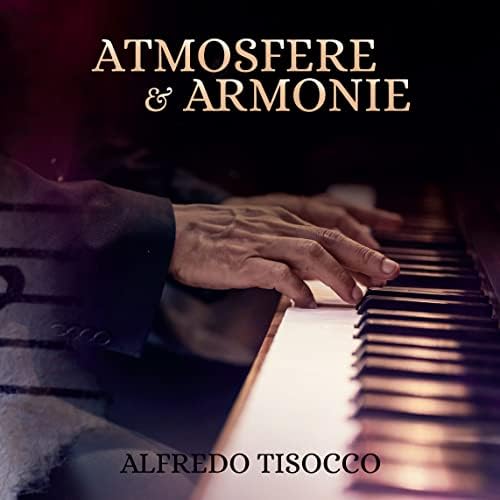 Alfredo Tizzocco Atmosphere & Harmony [Masterpiece CP2025] Japan Music CD