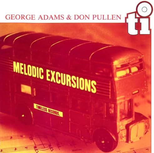 George Adams, Don Pullen Melodic Excursions [50 years of timeless jazz] Japan CD