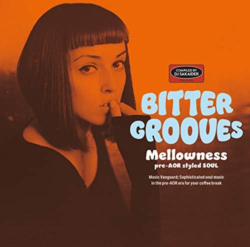 V.A. Bitter Grooves: Mellowness ~Pre-AOR Styled Soul~ Japan Music CD