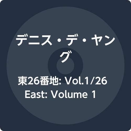 Dennis Deyoung East 26: Vol.1/26 East: Volume 1 Japan Music CD
