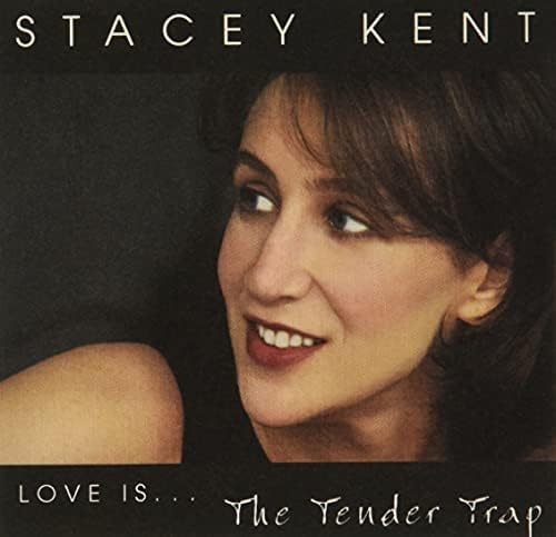 Stacy Kent Love Is...The Tender Trap Japan Music CD