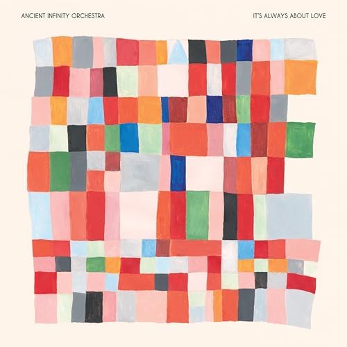 Ancient Infinity Orchestra It's Always About Love [Japan Edition Bonus Track]