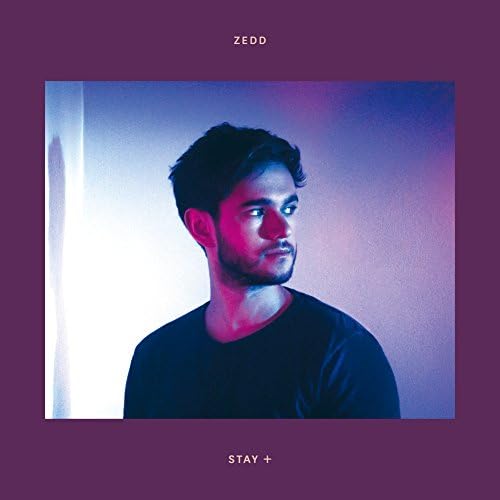 Zedd STAY + Plus Japan Music CD