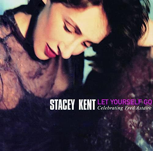 Stacy Kent Let Yourself Go: Celebrating Fred Astaire Japan Music CD