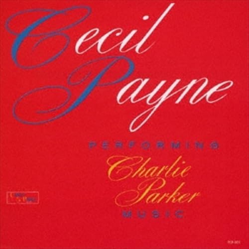 Cecil Payne Performing Charlie Parker Music [JAZZ Expo Campaign] Japan Music CD