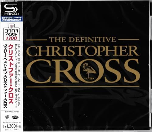 Christopher Cross The Very Best of Christopher Cross SHM-CD Japan Music CD