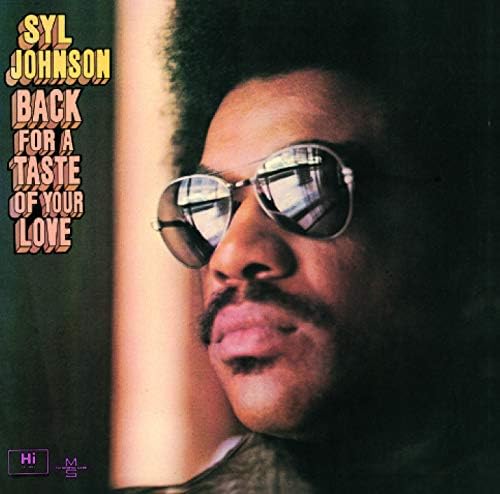 Syl Johnson Back for a Taste of Your Love [SOUL 100% MUSIC] Japan Music CD