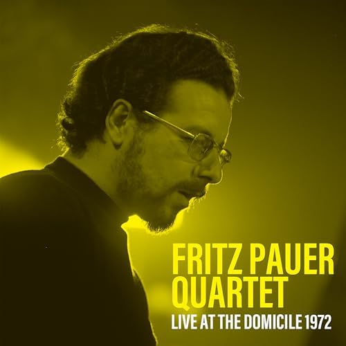 Fritz Pauer Quartet Lost Sessions Live at the Domicile 1972 [Amazing!! JAZZ] JP