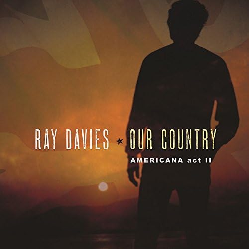 Ray Davies Our Country: Americana Act II Japan Music CD