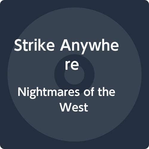 Strike Anywhere NIGHTMARES OF THE WEST Japan Music CD