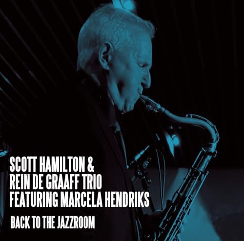 Scott Hamilton Meets Rein de Graaf  Back to the Jazz Room [50 years jazz] Japan