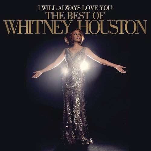 whitney houston I Will Always Love You Best Of Whitney Houston (Deluxe Edition)