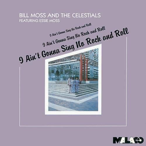 bill moss and celest I Ain't Gonna Sing No Rock And Roll Japan Music CD