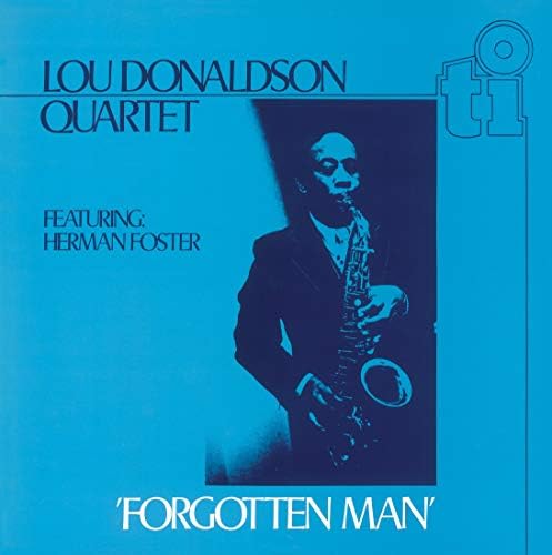 Lou Donaldson Forgotten Man [50 years of timeless jazz] Japan Music CD