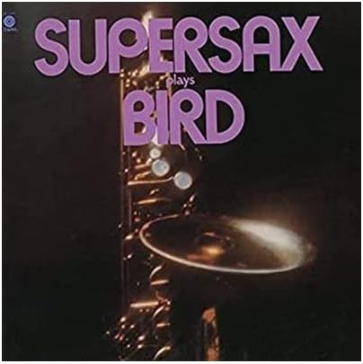 Supersax Super Sax Plays Bird (Limited Edition) Japan Music CD