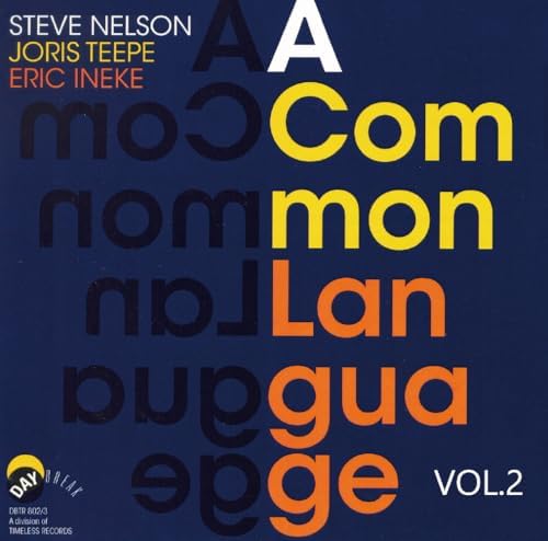 Steve Nelson, Joris  A Common Language VOL.2 Japan Music CD