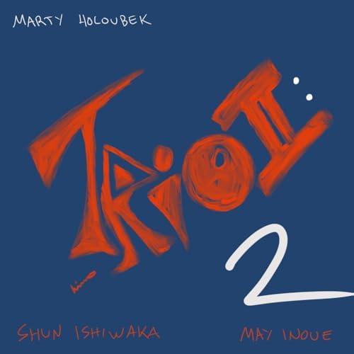 Marty Holovec Trio II: 2 Japan Music CD